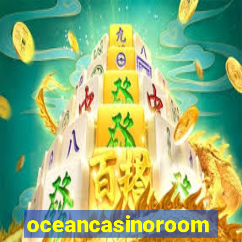 oceancasinoroom