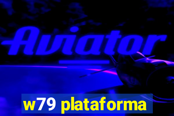 w79 plataforma