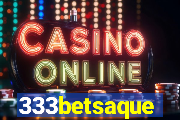 333betsaque