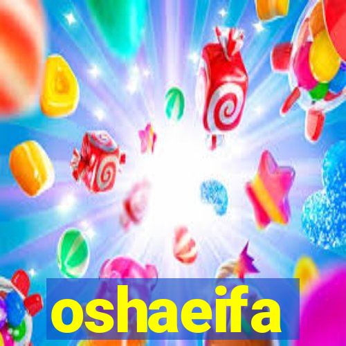 oshaeifa
