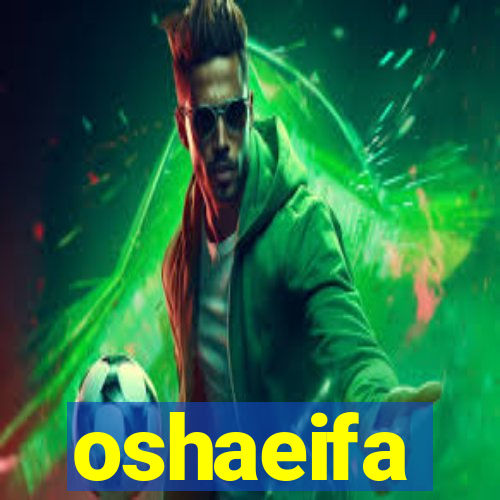 oshaeifa
