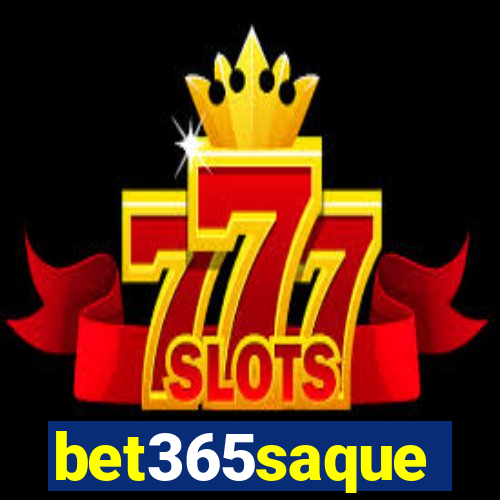 bet365saque