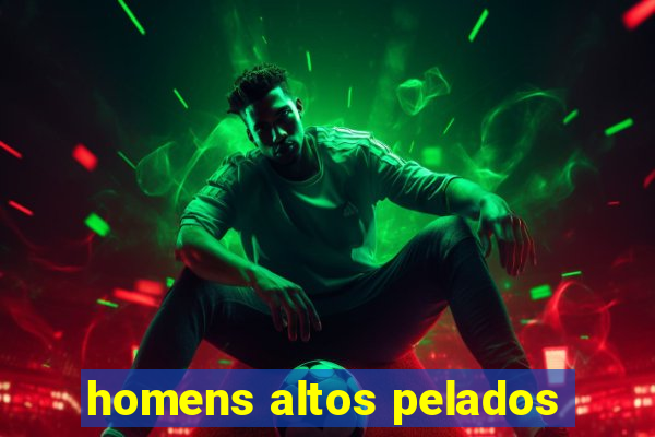 homens altos pelados
