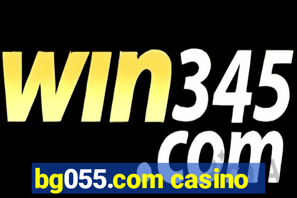 bg055.com casino