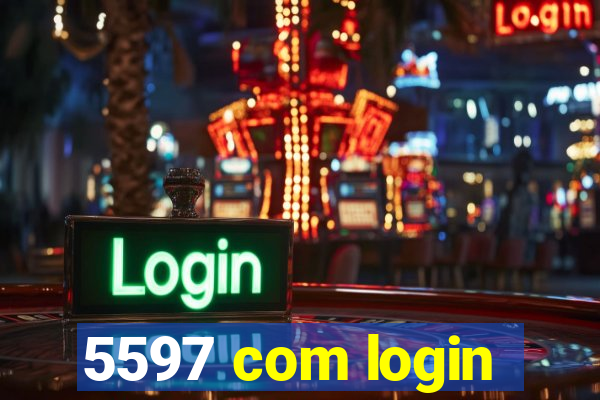 5597 com login