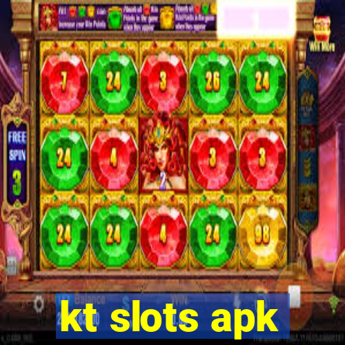 kt slots apk