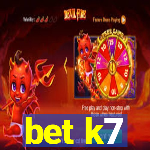 bet k7
