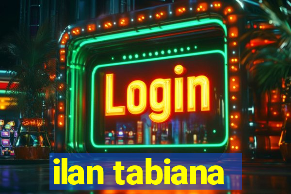 ilan tabiana