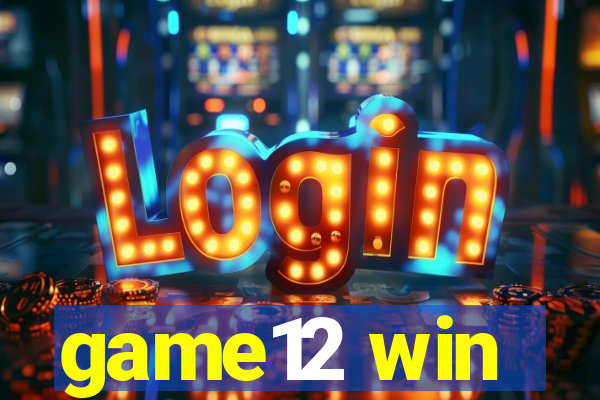 game12 win
