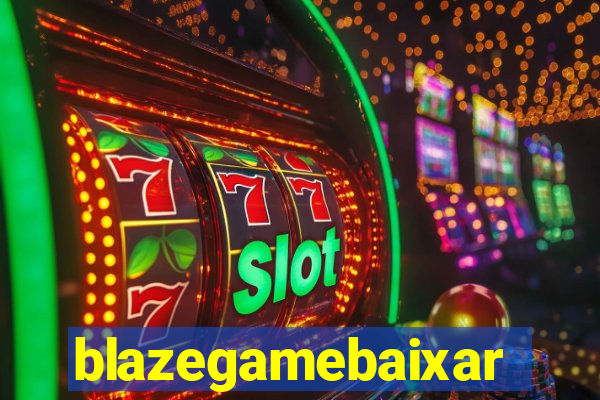 blazegamebaixar