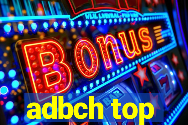 adbch top