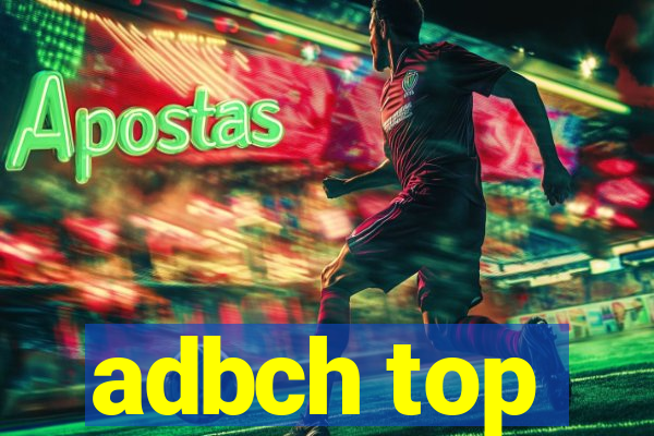 adbch top