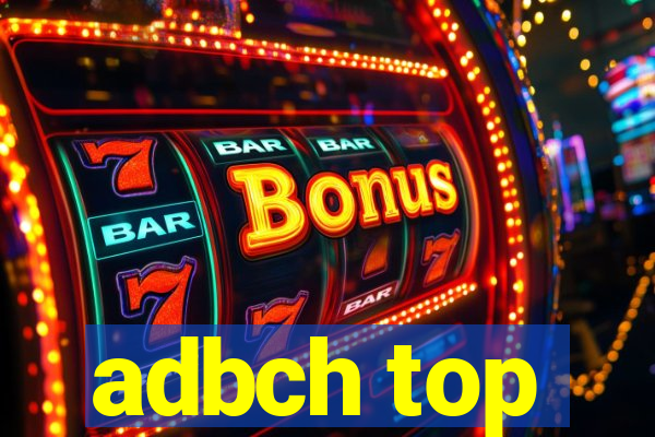 adbch top