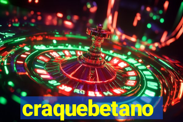 craquebetano