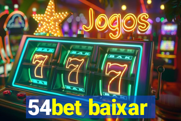 54bet baixar