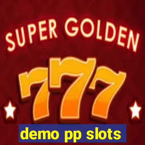 demo pp slots