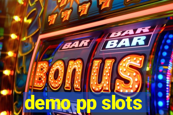 demo pp slots