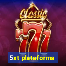 5xt plataforma