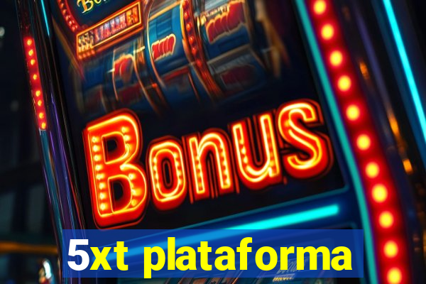 5xt plataforma