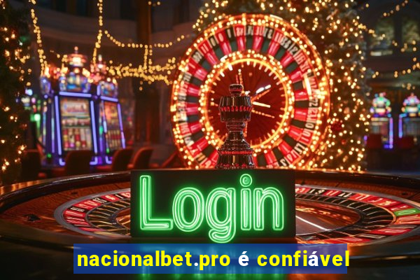 nacionalbet.pro é confiável
