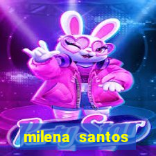 milena santos vizinhas gostosas