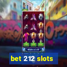 bet 212 slots