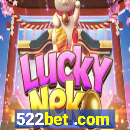 522bet .com