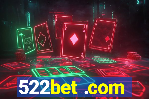 522bet .com