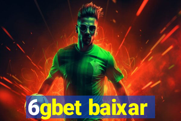 6gbet baixar