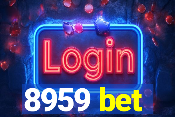 8959 bet