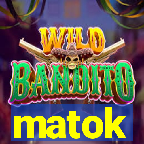 matok