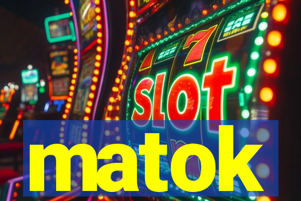 matok