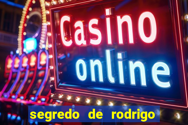 segredo de rodrigo em porto dos milagres