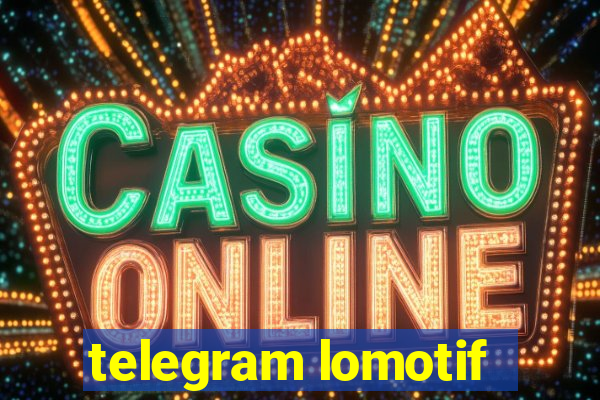 telegram lomotif