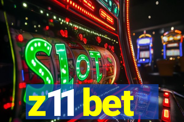 z11 bet
