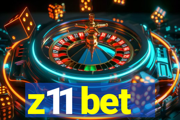 z11 bet