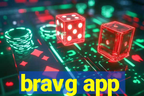 bravg app