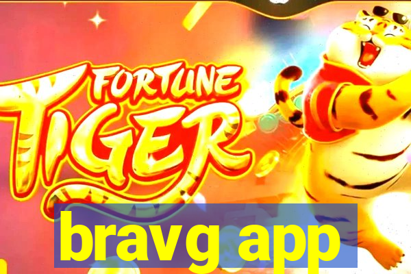 bravg app