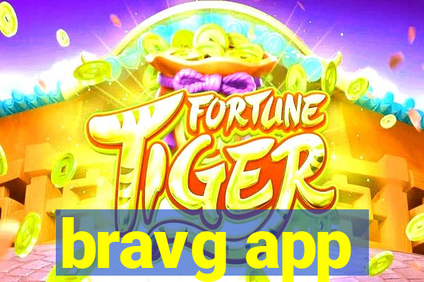 bravg app