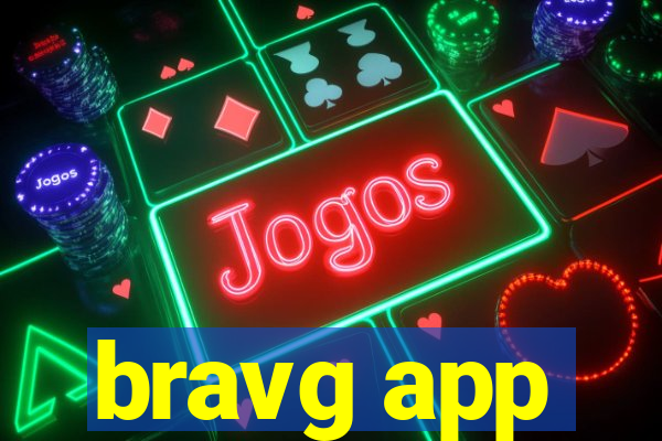 bravg app