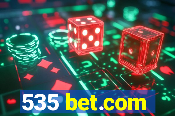 535 bet.com