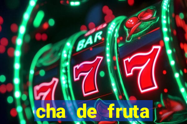 cha de fruta estrela stardew valley id 1.6