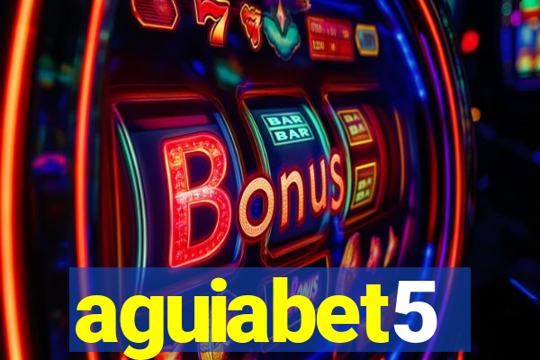 aguiabet5