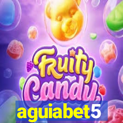 aguiabet5
