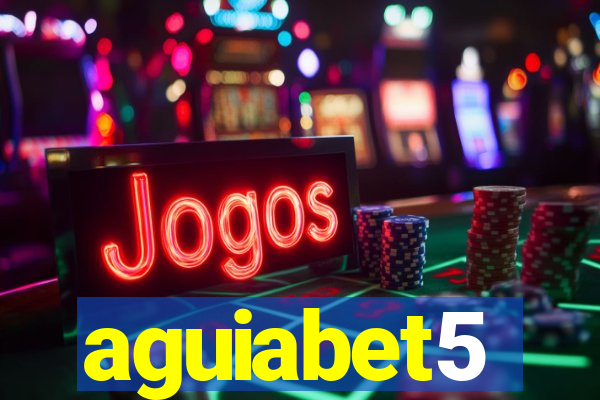 aguiabet5