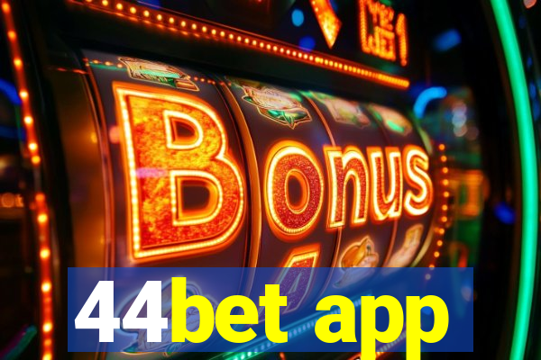 44bet app
