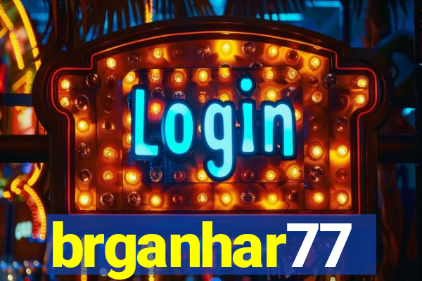 brganhar77