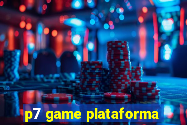 p7 game plataforma
