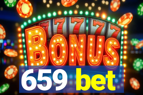 659 bet