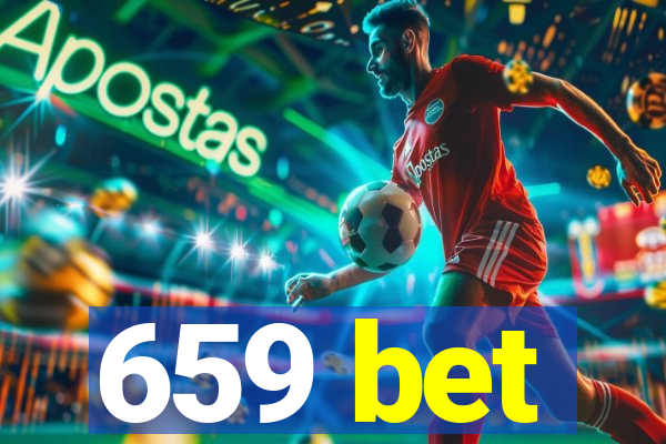 659 bet